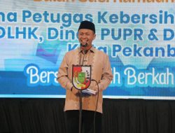 Wali Kota Pekanbaru Apresiasi Petugas Kebersihan, Janjikan Kenaikan Gaji Jika Raih Adipura